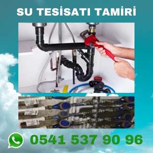   Su Tesisatı Tamiri 0541 537 90 96